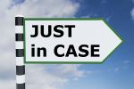 Sign that says JUST in CASE to show you still need an estate plan