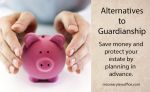 Alternatives to Guardianship